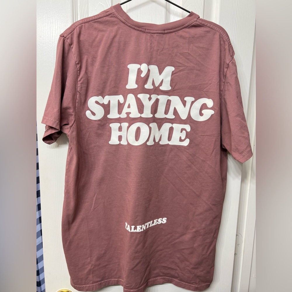 TALENTLESS Mauve I’m staying home Short sleeve T-shirt